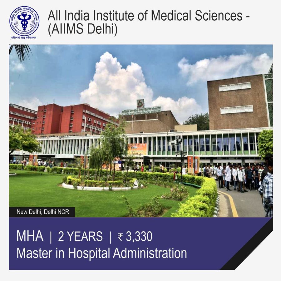 Master in Hospital Administration  at All India Institute of Medical Sciences, Delhi , Delhi/NCR